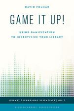 Game It Up!: Using Gamification to Incentivize Your Library