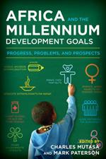 Africa and the Millennium Development Goals: Progress, Problems, and Prospects