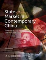 State and Market in Contemporary China: Toward the 13th Five-Year Plan