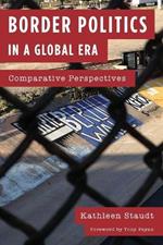 Border Politics in a Global Era: Comparative Perspectives