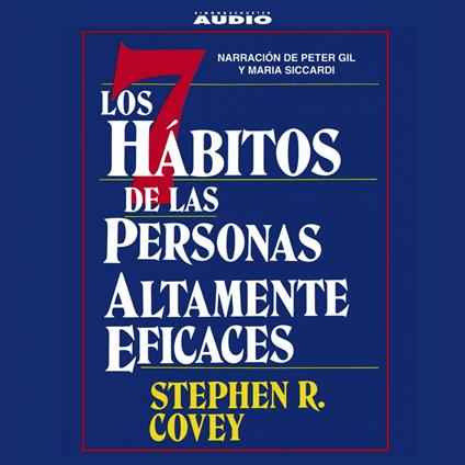 Los Siete Habitos de las Personas Altamente Eficaces