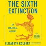 The Sixth Extinction