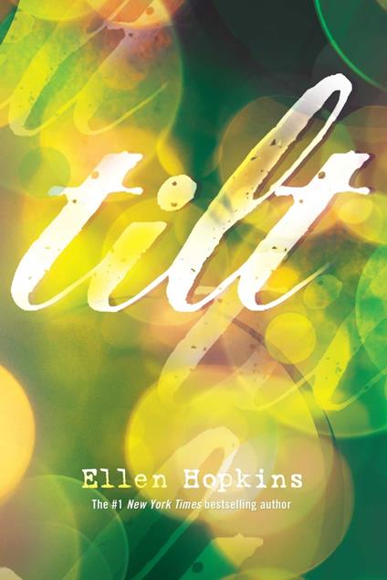 Tilt - Ellen Hopkins - ebook