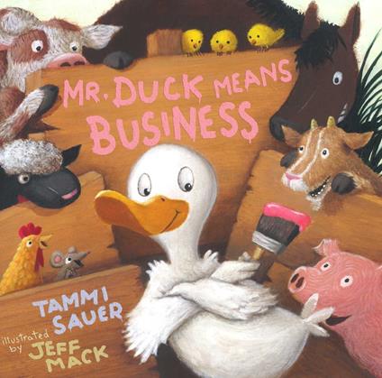 Mr. Duck Means Business - Tammi Sauer,Jeff Mack - ebook