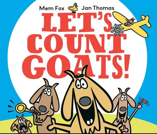 Let's Count Goats! - Mem Fox,Jan Thomas - ebook