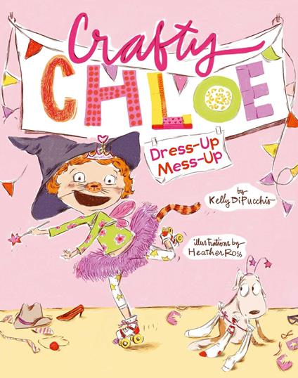 Dress-Up Mess-Up - Kelly Di Pucchio,Heather Ross - ebook