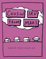 Cousin Irv from Mars