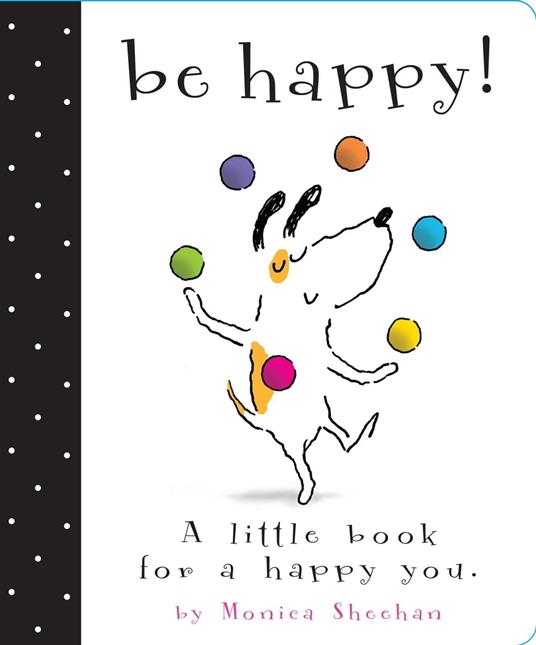 Be Happy! - Monica Sheehan - ebook