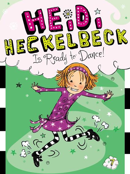 Heidi Heckelbeck Is Ready to Dance! - Wanda Coven,Priscilla Burris - ebook