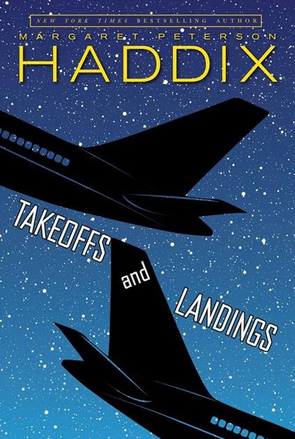 Takeoffs and Landings - Margaret Peterson Haddix - ebook