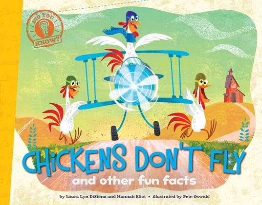 Chickens Don't Fly - Hannah Eliot,Laura Lyn DiSiena,Pete Oswald - ebook