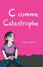 C comme Catastrophe