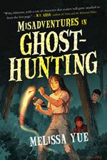 Misadventures in Ghosthunting