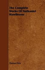 The Complete Works Of Nathaniel Hawthorne