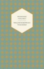 Pendennis - Works OF William Makepeace Thackeray Volume I