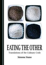 Eating the Other: Translations of the Culinary Code