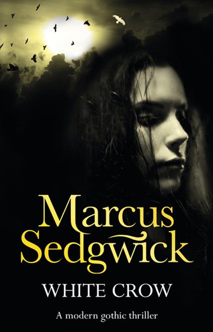 White Crow - Marcus Sedgwick - ebook