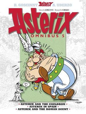 Asterix: Asterix Omnibus 5: Asterix and The Cauldron, Asterix in Spain, Asterix and The Roman Agent - Rene Goscinny - cover