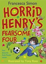 Horrid Henry's Fearsome Four