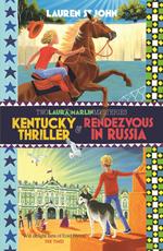 Kentucky Thriller and Rendezvous in Russia