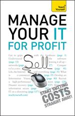 Manage Your IT For Profit: Teach Yourself