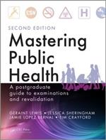 Mastering Public Health: A Postgraduate Guide to Examinations and Revalidation, Second Edition