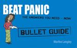 Beat Panic: Bullet Guides Everything You Need to Get Started