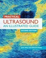 Practical Ultrasound: An Illustrated Guide, Second Edition