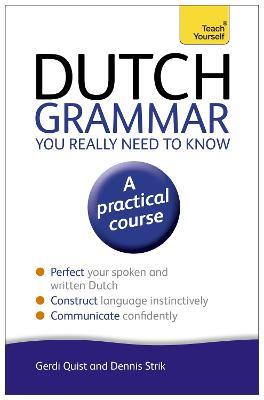 Dutch Grammar You Really Need to Know: Teach Yourself - Gerdi Quist - cover