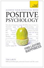 Achieve Your Potential with Positive Psychology