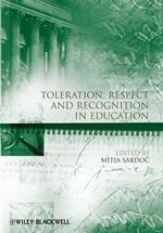 Toleration, Respect and Recognition in Education