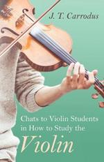 Chats To Violin Students In How To Study The Violin