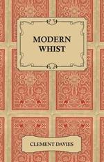 Modern Whist - Together With The Laws Of Whist
