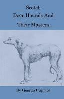 Scotch Deer-Hounds And Their Masters