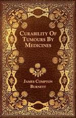 Curability Of Tumours By Medicines