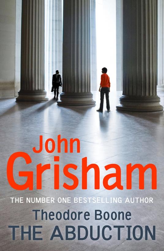 Theodore Boone: The Abduction - John Grisham - ebook