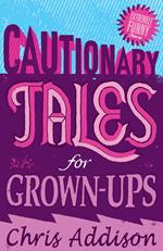 Cautionary Tales