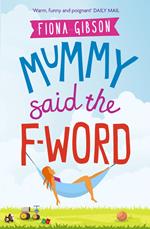 Mummy Said the F-Word