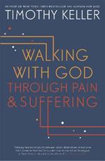 Walking with God through Pain and Suffering