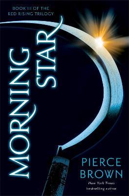 Morning Star: Red Rising Series 3 - Pierce Brown - cover