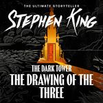 The Dark Tower II: The Drawing Of The Three