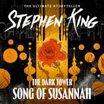 The Dark Tower VI: Song of Susannah