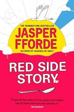 Red Side Story: The spectacular and colourful new novel from the bestselling author of Shades of Grey