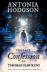 The Last Confession of Thomas Hawkins: Thomas Hawkins Book 2