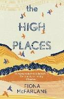 The High Places: Winner of the International Dylan Thomas Prize 2017