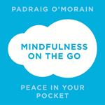 Mindfulness on the Go