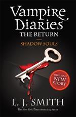 The Vampire Diaries: Shadow Souls: Book 6