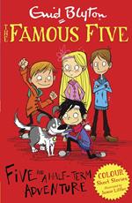 Famous Five Colour Short Stories: Five and a Half-Term Adventure