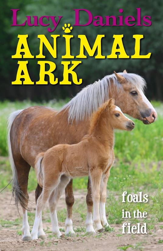 Foals in the Field - Lucy Daniels - ebook