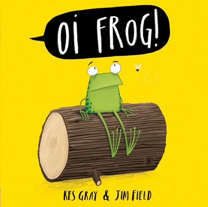 Oi Frog! - Kes Gray,Jim Field - ebook